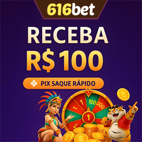 616bet Ganhe R$ 100,00 Gratis